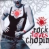 rockloveschopin