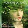 Soundtrack Manon, 20 ans