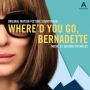 Soundtrack Gdzie jesteś, Bernadette?