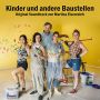 Soundtrack Kinder und andere Baustellen