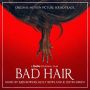 Soundtrack Bad Hair