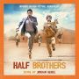 Soundtrack Half Brothers