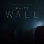 Soundtrack White Wall