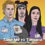 Soundtrack Take Me to Tarzana