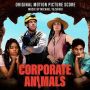 Soundtrack Corporate Animals