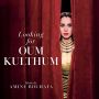 Soundtrack Szukając Oum Kulthum