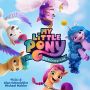 Soundtrack My Little Pony: A New Generation (Original Motion Picture Soundtrack)