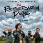 Soundtrack Reservation Dogs