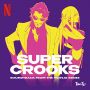 Soundtrack Super Crooks