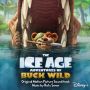 Soundtrack The Ice Age: Adventures of Buck Wild