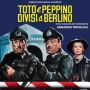 Soundtrack Toto e Peppino divisi a Berlino