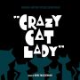 Soundtrack Crazy Cat Lady
