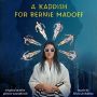 Soundtrack A Kaddish for Bernie Madoff