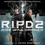 Soundtrack R.I.P.D. 2: Rise Of The Damned