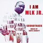 Soundtrack I Am MLK Jr.