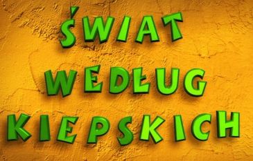 swiat_wedlug_kiepskich