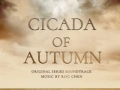 Soundtrack Cicada of Autumn