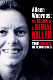 aileen_wuornos__the_selling_of_a_serial_killer