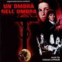 Soundtrack Un’Ombra Nell’Ombra