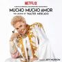 Soundtrack Mucho Mucho Amor: The Legend of Walter Mercado