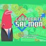 Soundtrack Corporate Salmon