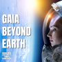 Soundtrack Gaia Beyond Earth