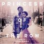 Soundtrack Princess of the Row
