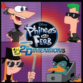 phineas_and_ferb__across_the_1st_and_2nd_dimensions