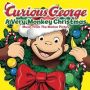 Soundtrack Curious George: A Very Monkey Christmas