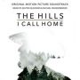 Soundtrack The Hills I Call Home