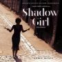 Soundtrack Shadow Girl