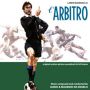 Soundtrack L'arbitro (Football Crazy)