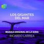Soundtrack Por El Planeta - Los Gigantes Del Mar