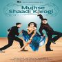 Soundtrack Mujhse Shaadi Karogi