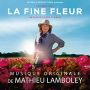 Soundtrack La fine fleur