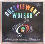 Soundtrack Rozśpewane wojsko - Festiwal Piosenki Żołnierskiej Kołobrzeg 1970