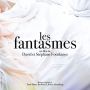 Soundtrack Les fantasmes