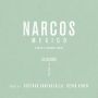 Soundtrack Narcos: Meksyk (sezony 1-3)