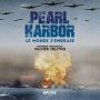 Soundtrack Pearl Harbor, le monde s'embrase