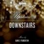 Soundtrack Upstairs Downstairs