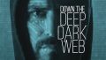 Soundtrack Down the Deep, Dark Web