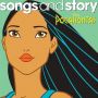 Soundtrack Songs and Story: Pocahontas