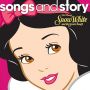 Soundtrack Songs And Story: Snow White