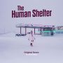 Soundtrack The Human Shelter