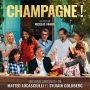 Soundtrack Champagne!