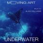 Soundtrack Moving Art: Underwater