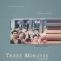 Soundtrack Three Minutes - A Lengthening
