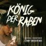 Soundtrack King of Raves (Konig der Raben)