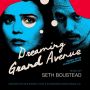 Soundtrack Dreaming Grand Avenue