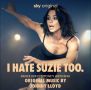 Soundtrack I Hate Suzie Too